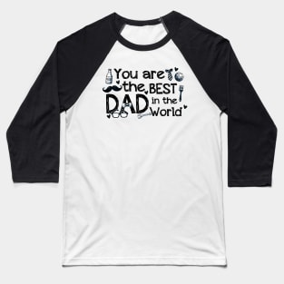 Best Dad in the World Baseball T-Shirt